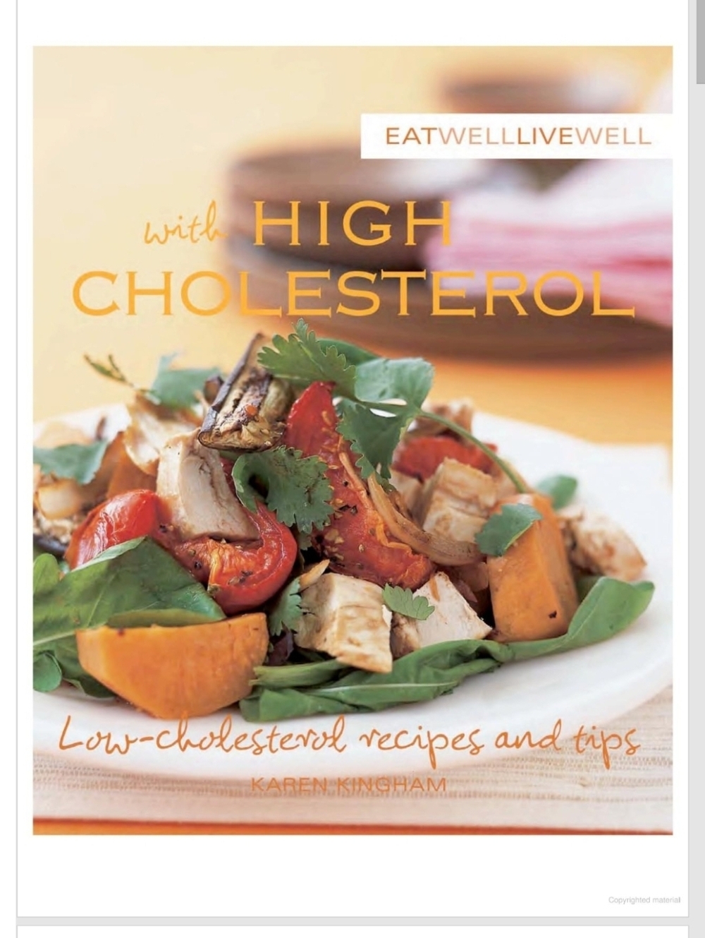 Eating Well High Cholesterol Cookbook Heart Healthy Recipes Low Cholesterol Diet